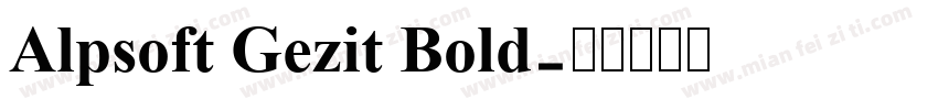 Alpsoft Gezit Bold字体转换
